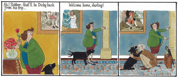 Signed Tottering by Gently Print - Welcome home, darling!