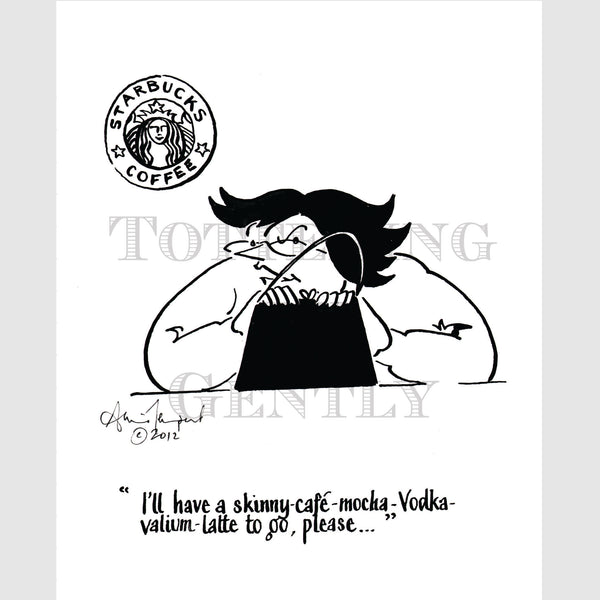 Signed Special Tottering by Gently Print - A skinny latte