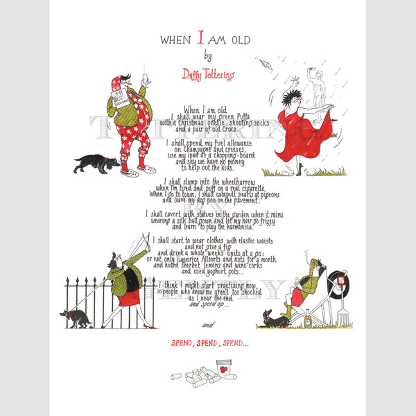 Signed Special Tottering by Gently Print - Poem: When I am old