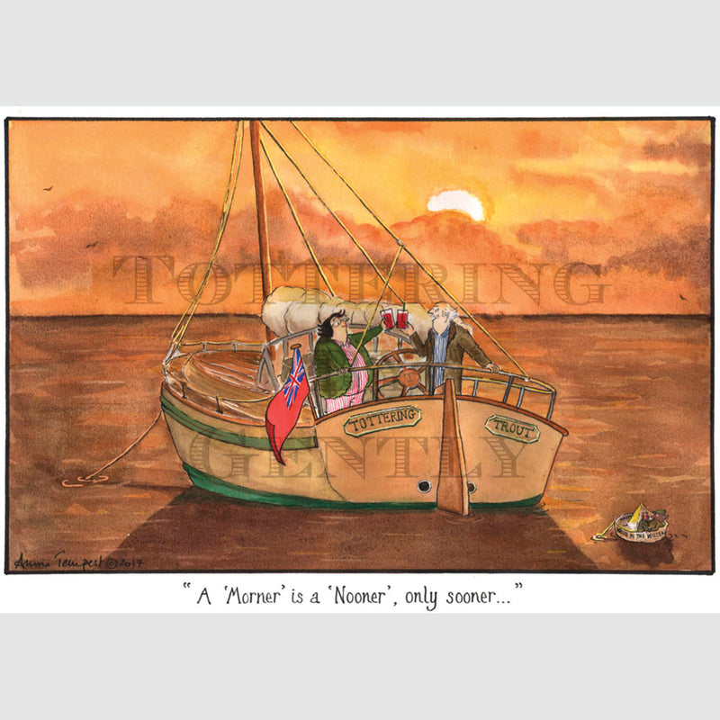 Signed Special Tottering by Gently Print - A Morner is a Nooner