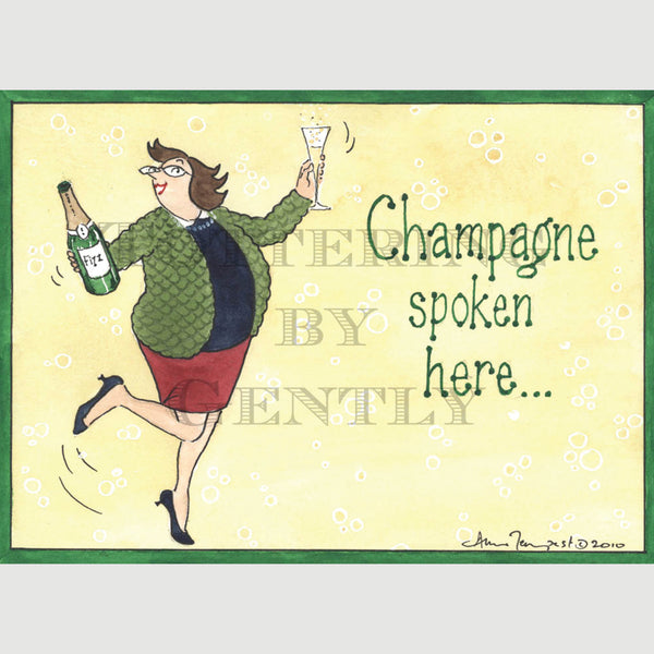 Signed Special Tottering by Gently Print - Champagne is spoken here