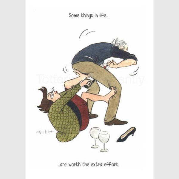 Worth the extra effort | Tottering by Gently Greeting Card